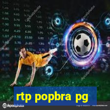 rtp popbra pg